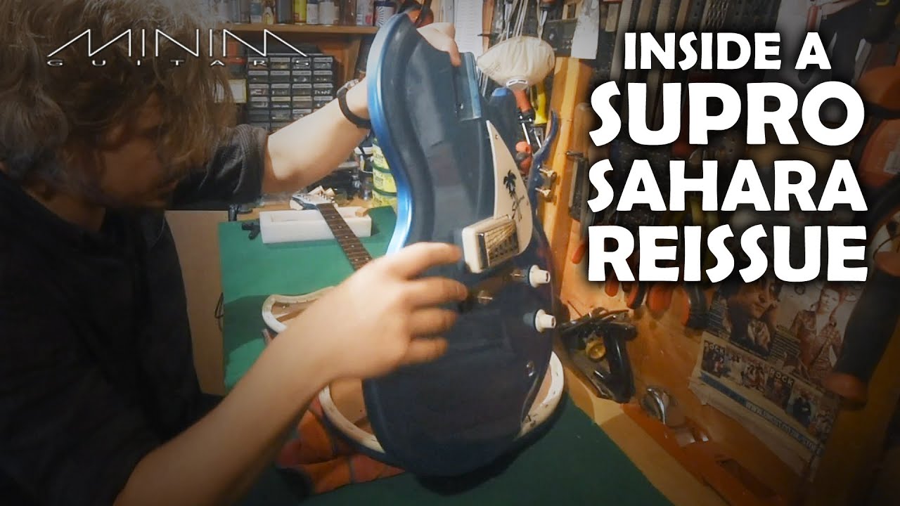 Supro Sahara 2017 Reissue - A Look Inside - Review/Demo/Mod