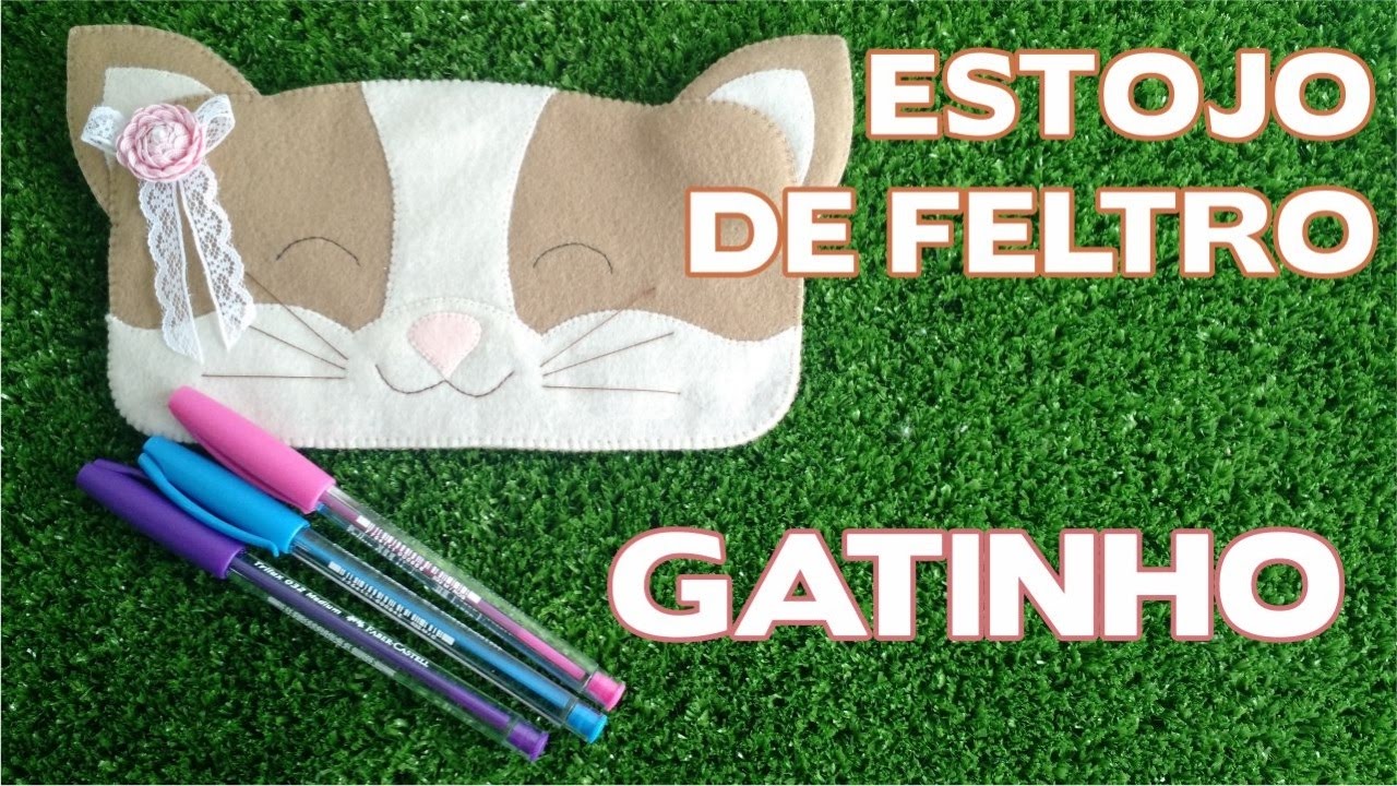DIY - Estojo Gatinho em Feltro com Molde Gratuito - Passo a Passo - Volta às Aulas