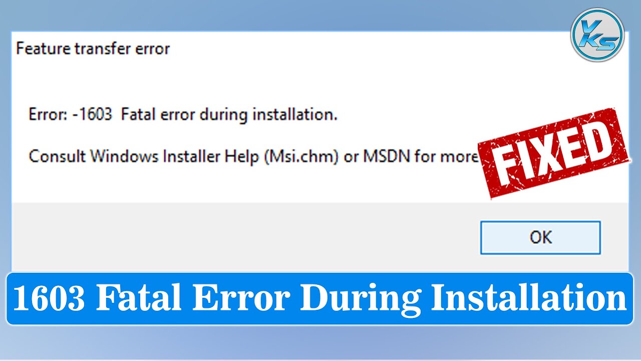 ✅ How To Fix 1603 Fatal Error During Installation in Windows 11/10