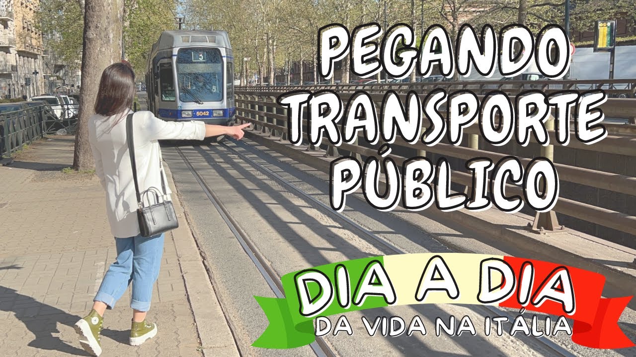 COMO PEGAR TRANSPORTE PÚBLICO NA ITÁLIA |  DIA A DIA DA VIDA NA ITÁLIA