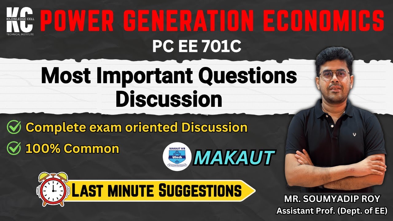 POWER GENERATION ECONOMICS (PC EE 701C) I B.Tech 7th Sem I 100% Common I Complete Discussion.
