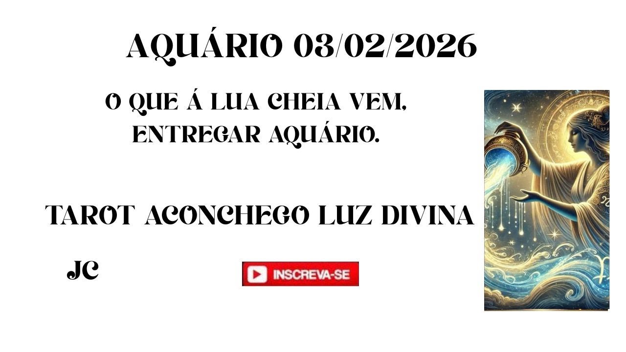 AQUÁRIO 03/02/2026 O que a lua cheia vem, entregar Aquário.🔮