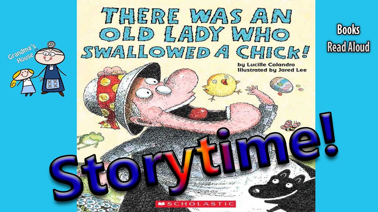 THERE WAS AN OLD LADY WHO SWALLOWED A CHICK Read Aloud ~ StoryTime ~ Bedtime Story Read Along Books