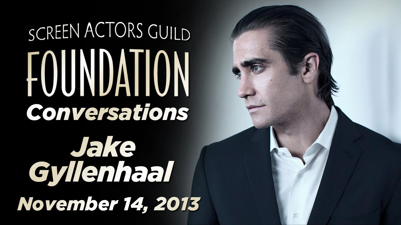 Jake Gyllenhaal Career Retrospective | SAG-AFTRA Foundation Conversations
