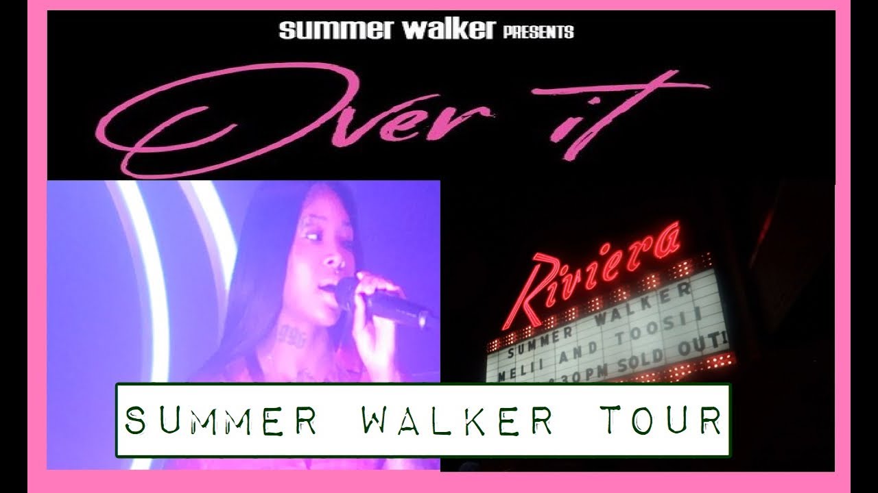 SUMMER WALKER FIRST & LAST TOUR| GOOD EATS| CHICAGO| XTRARICHXTENSIONS