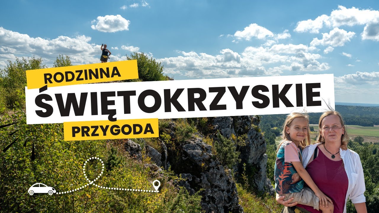 Świętokrzyskie - rodzinna przygoda | Pomysły na rodzinny urlop w wojew&oacute;dztwie świętokrzyskim