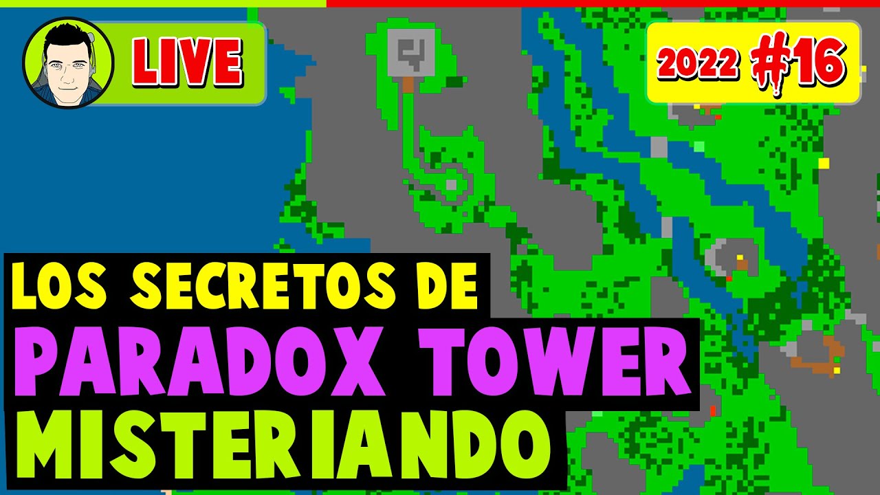En Vivo #16-2022 | The Paradow Tower Quest y sus Secretos | Misteriando