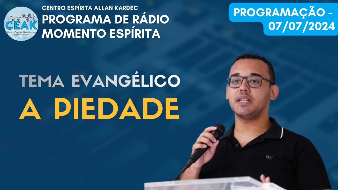 Gravação do dia 07/07/2024 do Programa de Rádio Momento Espírita 
