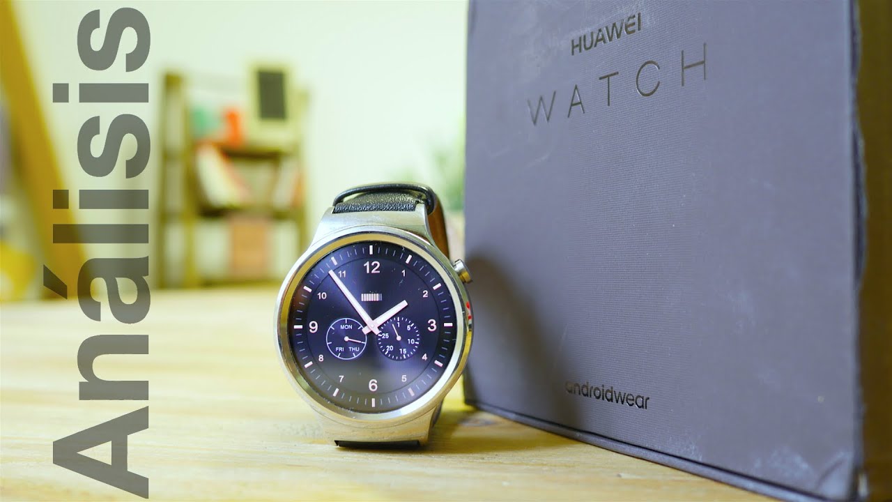 Análisis Huawei Watch, review en español