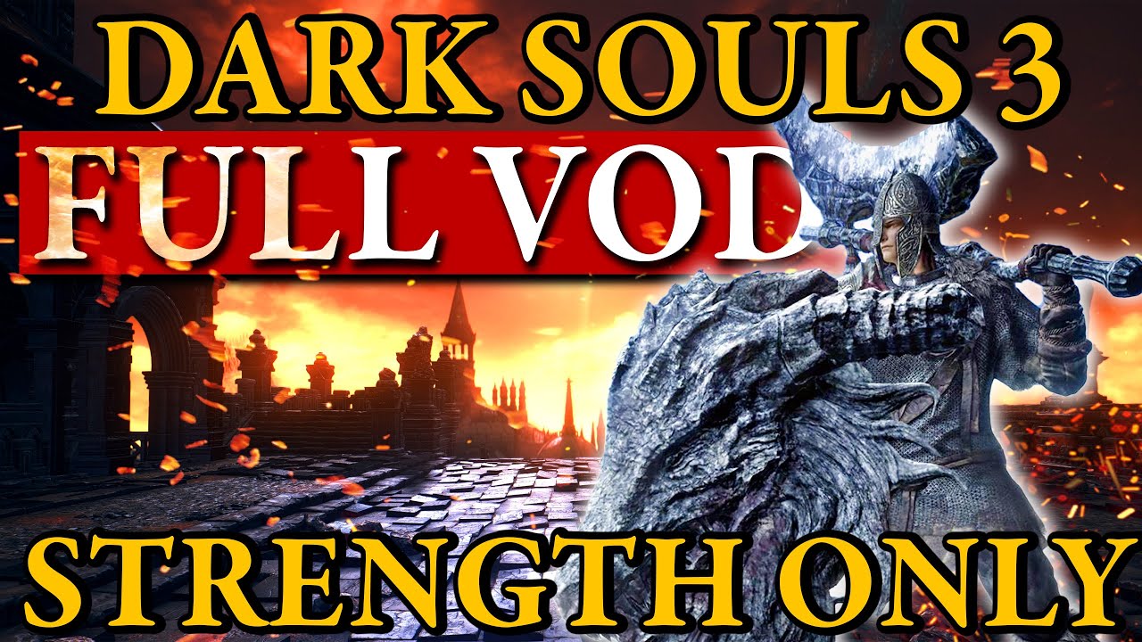 Dark Souls 3 But I’m ONLY Leveling STRENGTH - Full Run!