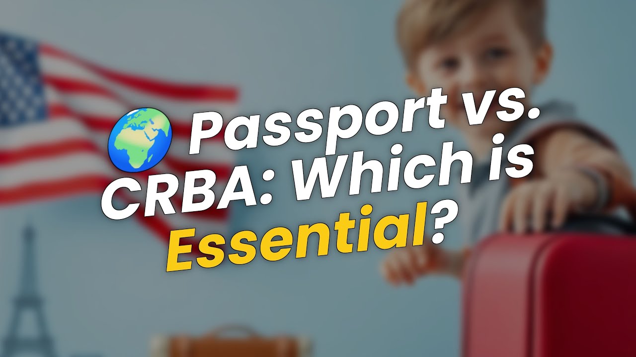 🌍 Navigating US Entry: Passport vs. CRBA for Kids!