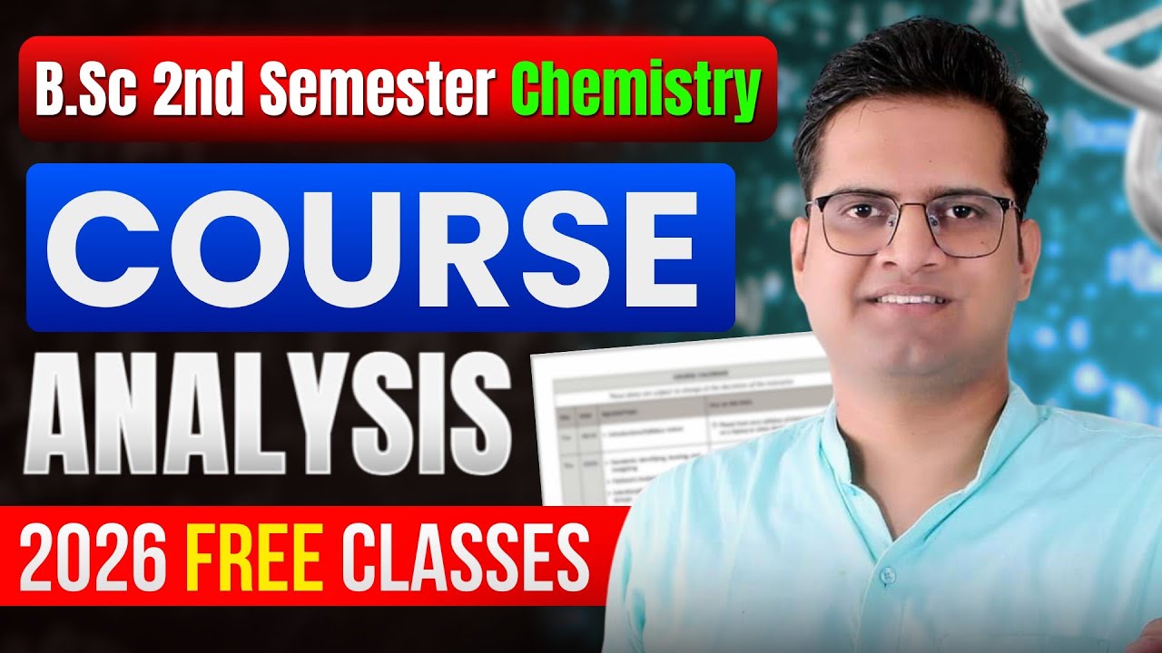 B.Sc 2nd Semester Chemistry Free Classes!Course Analysis!Be DKDian