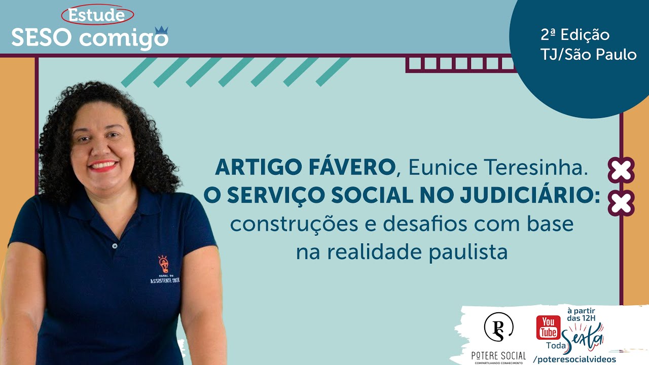 ARTIGO FÁVERO, Eunice Teresinha. O Serviço Social no Judiciário #EstudeSESOcomigo