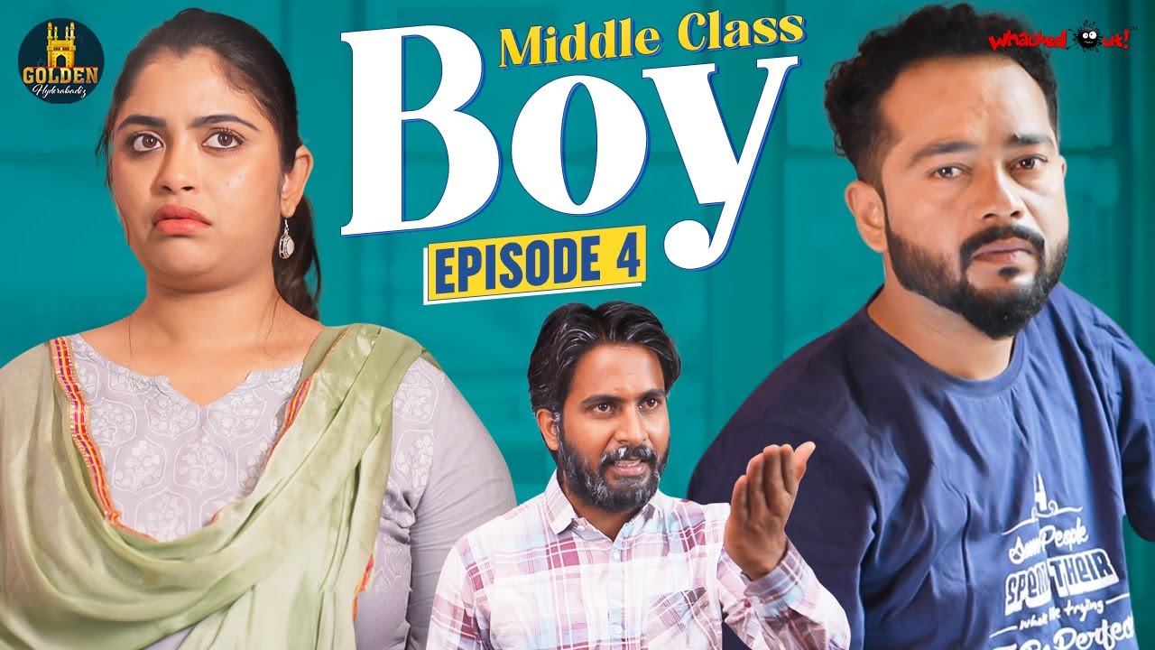 Middle Class Boy | Episode 04 | Golden Hyderabadiz