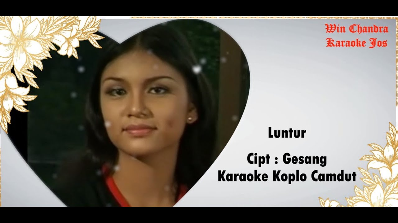 Luntur_Karaoke Koplo Camdut_Nada Cewek