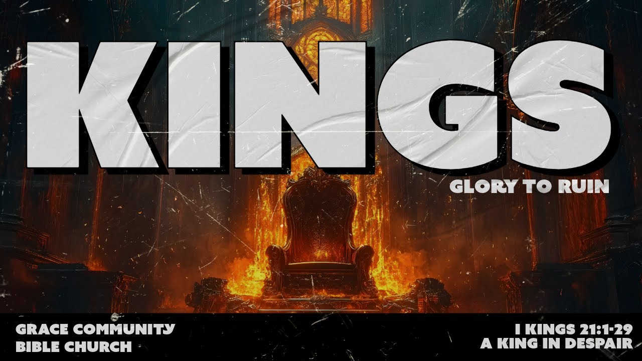 A King in Despair (I Kings 21:1-29)