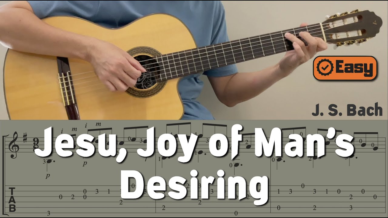 Jesu, Joy of Man's Desiring / J. S. Bach (Easy Guitar) [Notation + TAB]