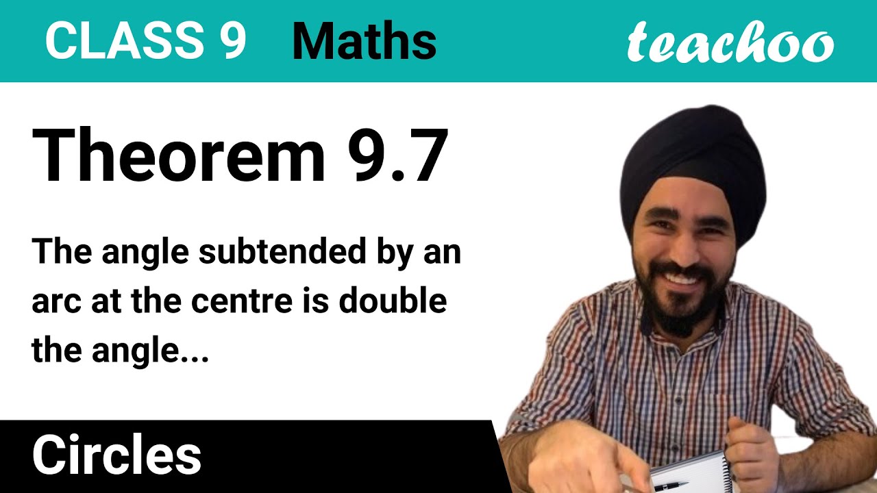 Theorem 9.7 Class 9 - Angle subtended by arc at centre is double the angle - Circles [Proof]