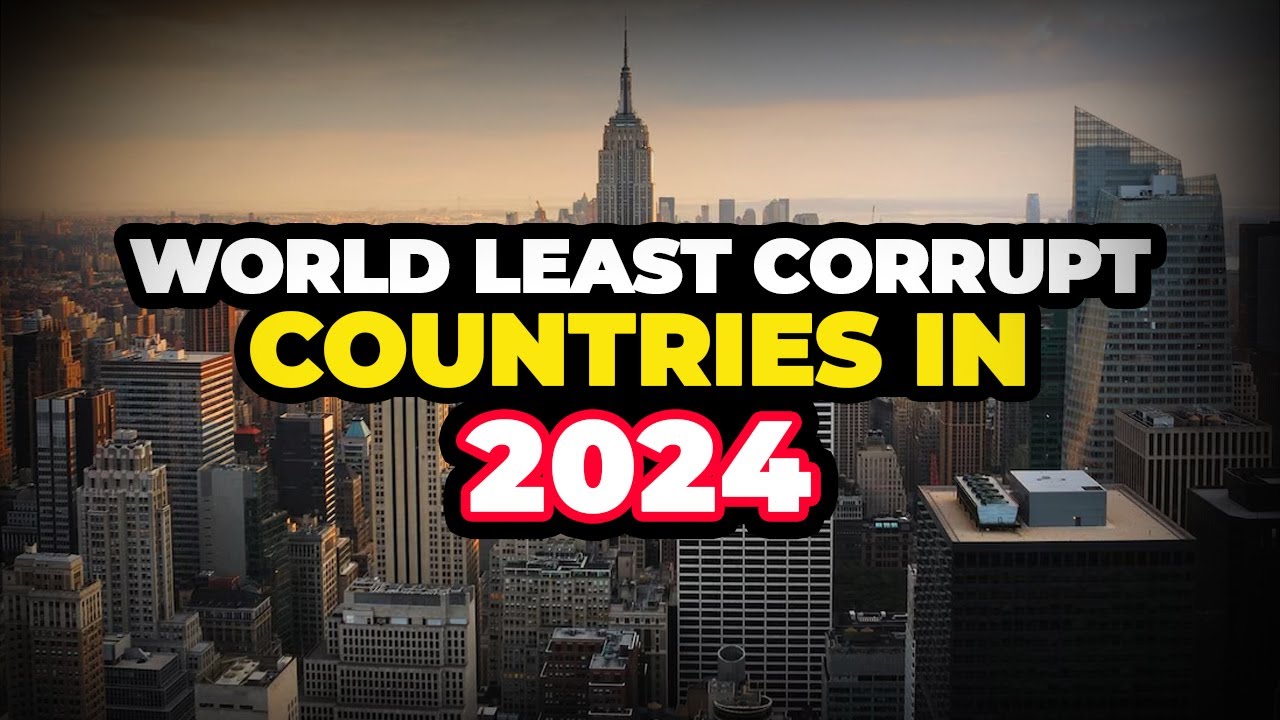 Top 10 Least Corrupt Countries In The World 2024