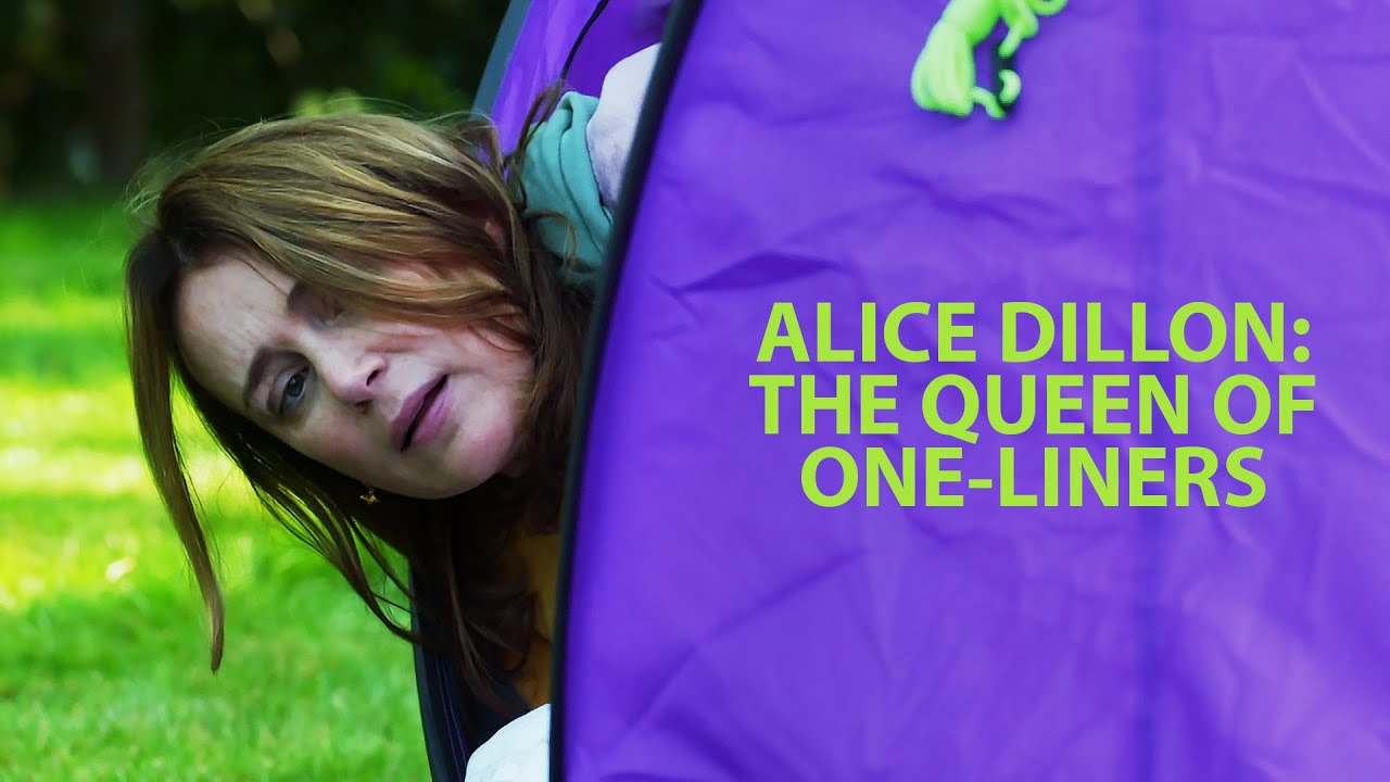 Finding Alice | Alice Dillon: The Queen of One-Liners