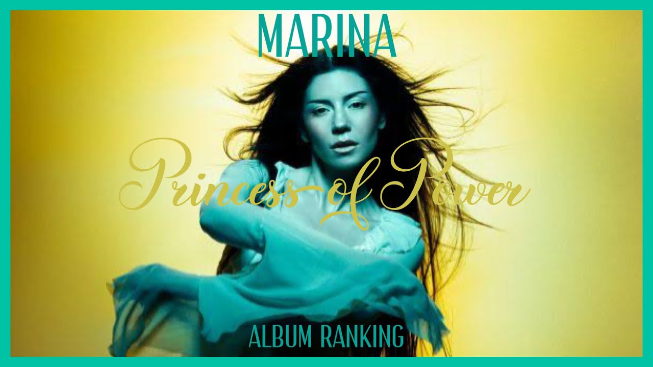 MARINA - Princess of Power | Album Ranking