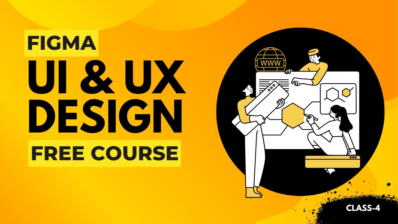 Figma UI/UX Course – Class 4 – From Zero to Designer in 2025