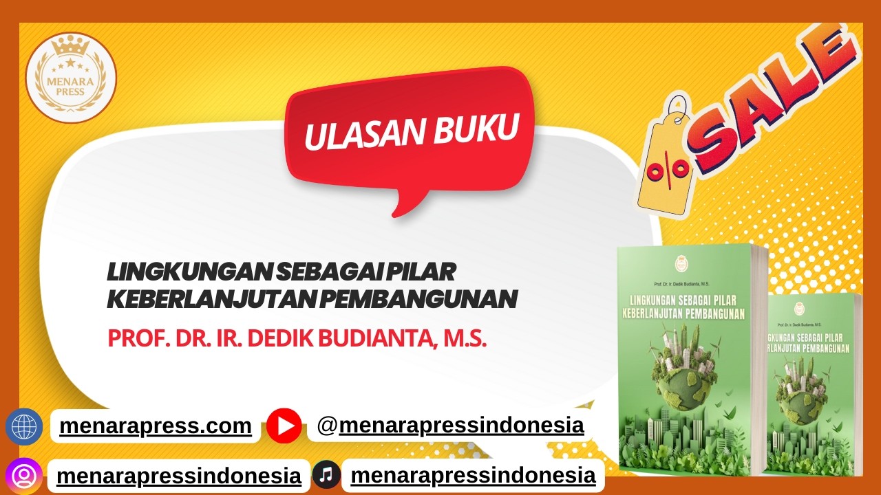 LINGKUNGAN SEBAGAI PILAR KEBERLANJUTAN PEMBANGUNAN