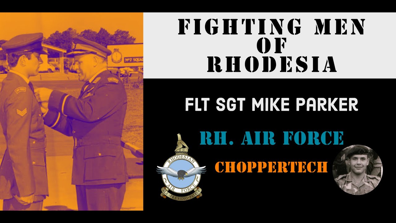 Fighting Men of Rhodesia ep136 | Flt Sgt Mike Parker | Choppertech