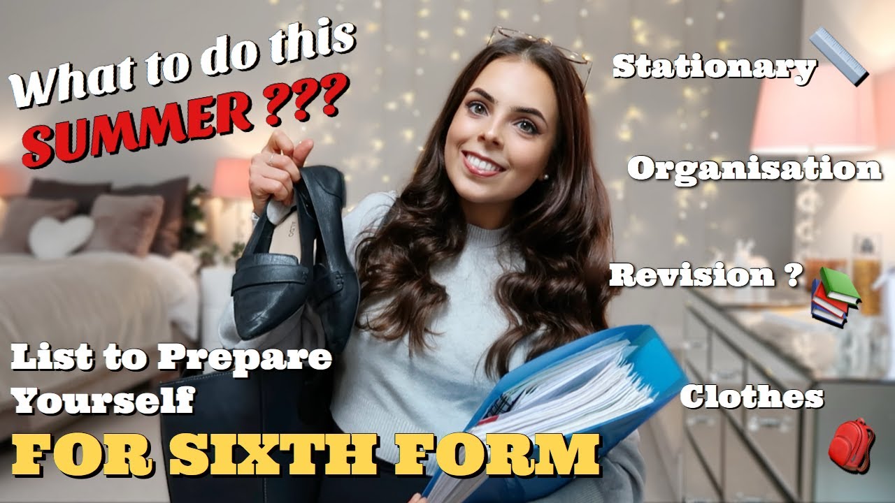 HOW TO PREPARE FOR SIXTH FORM OVER THE SUMMER! | What You ACTUALLY Need to do + get, ESSENTIAL tips!