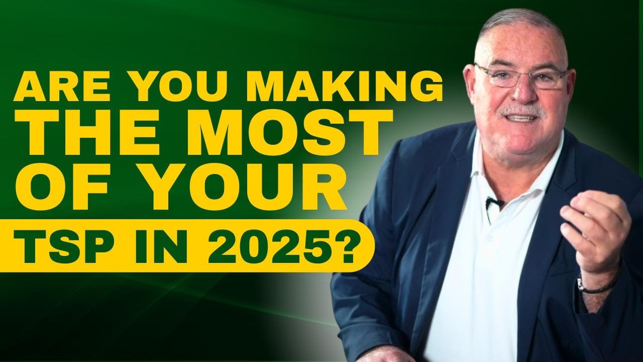 How To Make The Most Of Your TSP In 2025?