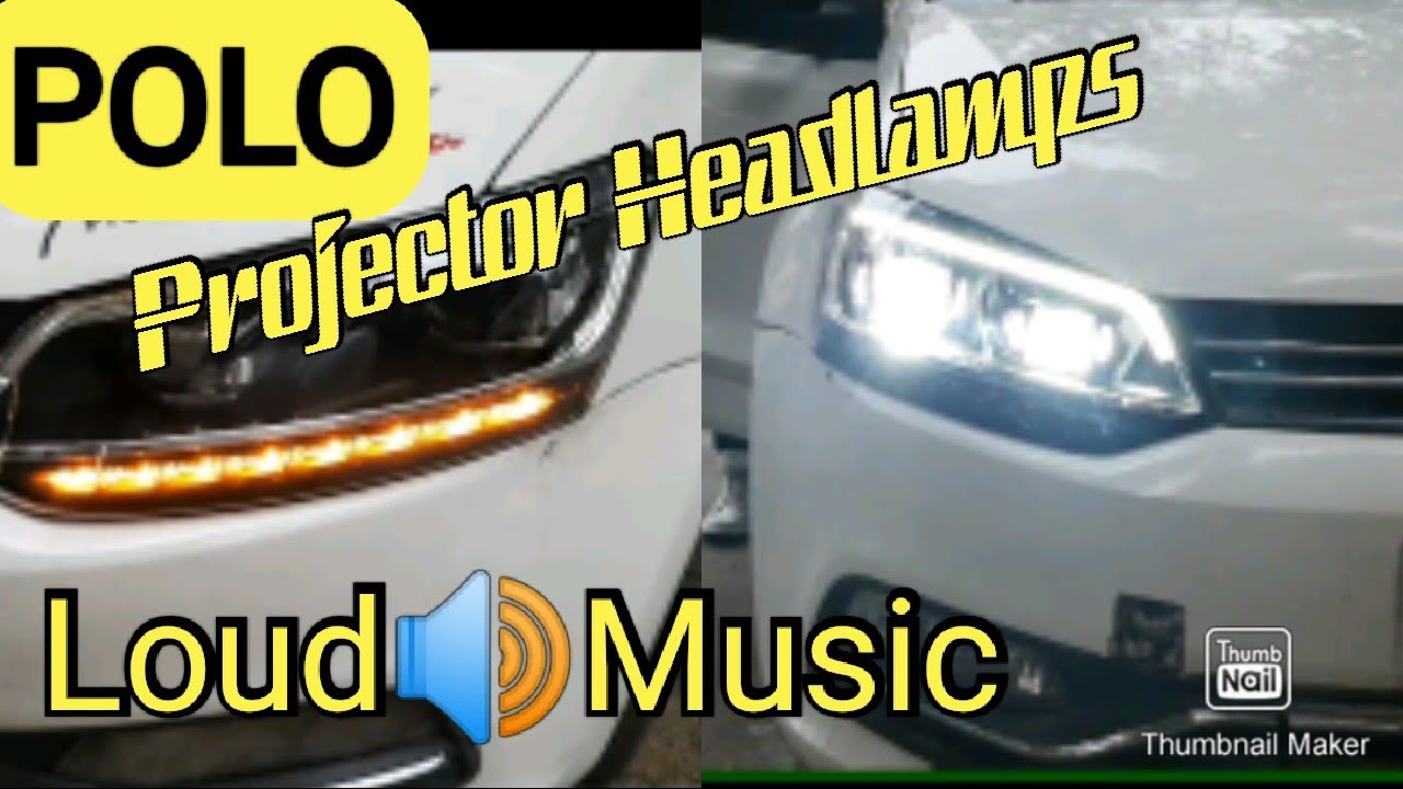 Install Polo Projector Headlamps # Loud 📢 Music