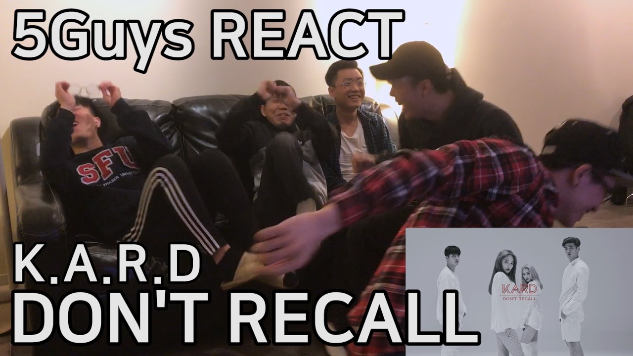 [TRASH FANBOYS] K.A.R.D - Don't Recall (5Guys MV REACT)
