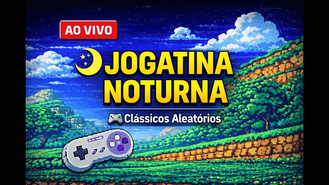 🌙🎮 JOGATINA NOTURNA #01 | Relaxando Depois do Trabalho | Ao Vivo