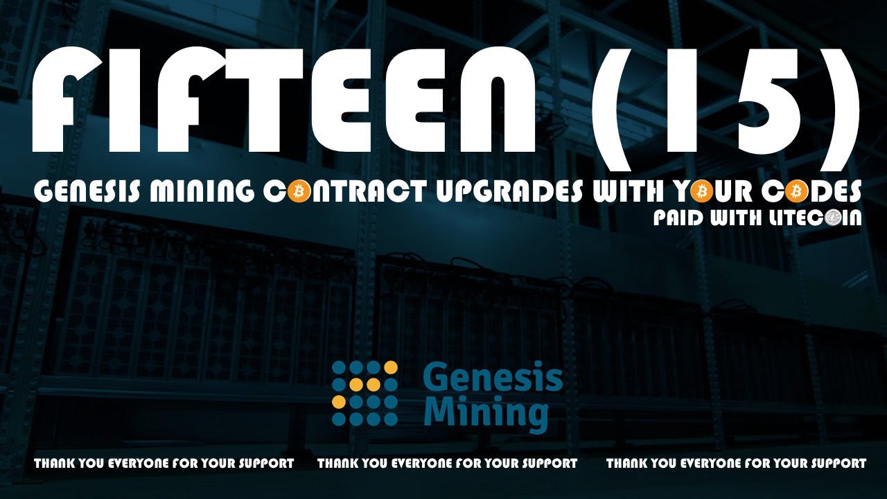 FIFTEEN (15) GENESIS MINING CONTRACT UPGRADES WITH YOUR CODES. ROI REVIEW & TALK.
