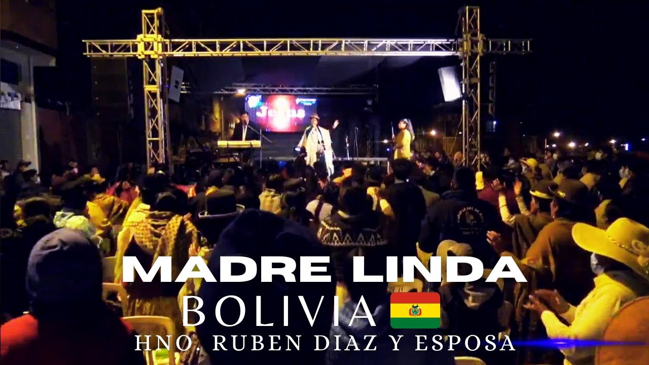 "MADRE LINDA " - Ruben Diaz y Esposa en BOLIVIA 🇧🇴 - 2021