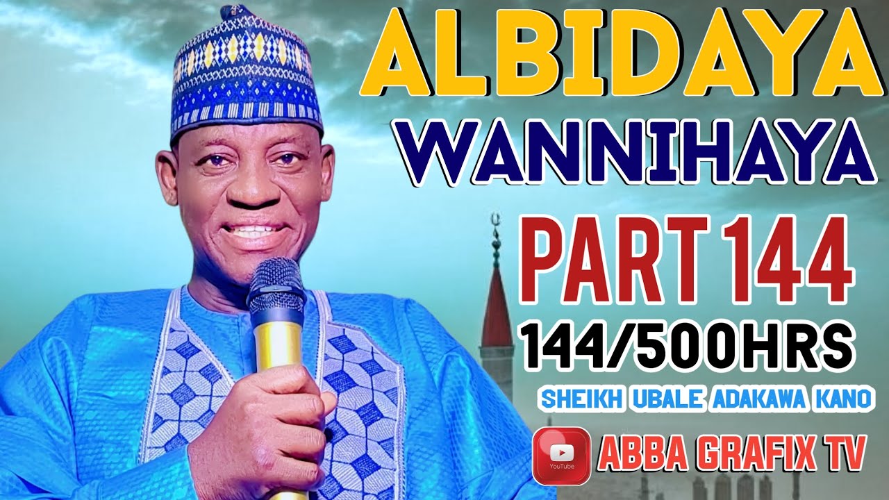 Girman da Allah ya bawa manzan allah s.a.w karatun 500hrs kashi na 144 daga Sheikh Ubale Adakawa