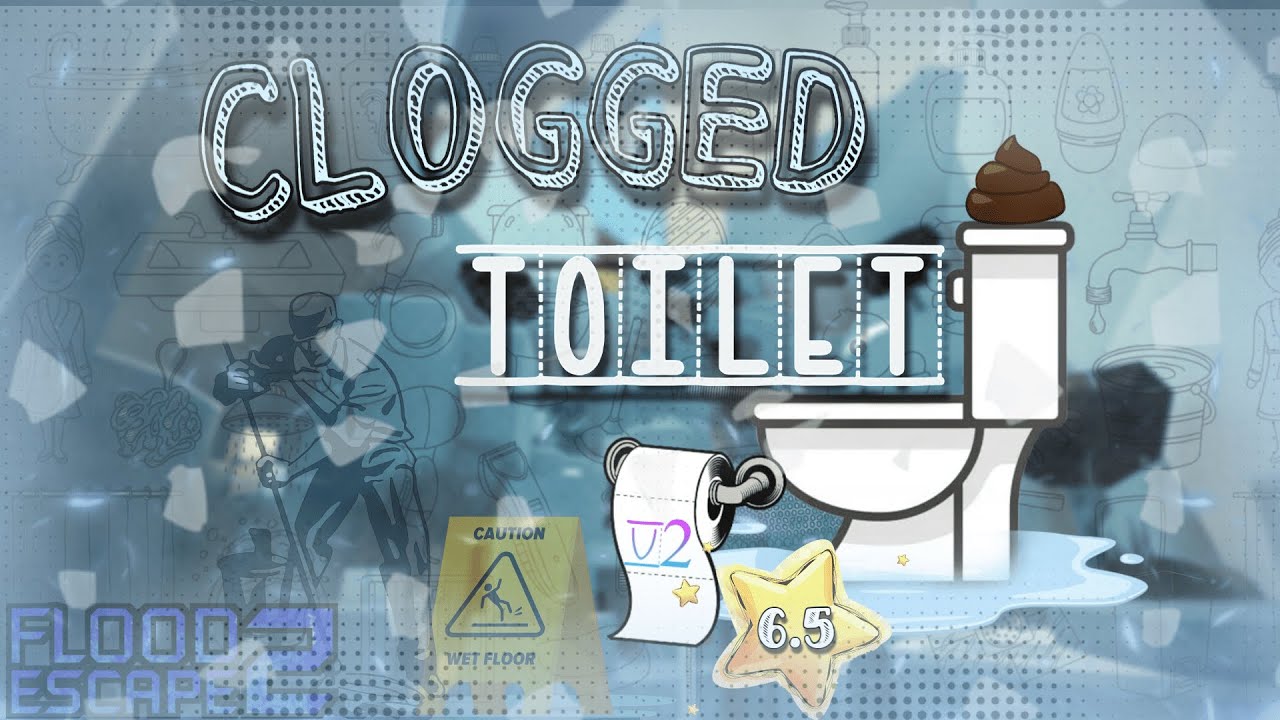 Clogged Toilet V2 🚽👍 [⭐6.5 CRAZY+] // Flood Escape 2 Community Maps