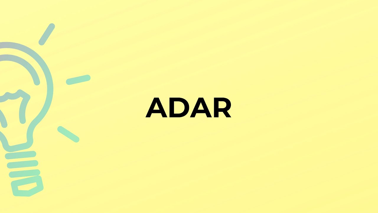 What is the meaning of the word ADAR?