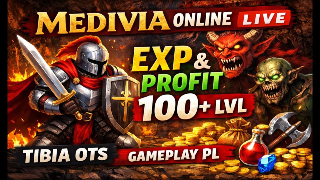 🔴106-117LVL🔴MEDIVIA ONLINE LIVE 🔥 EXP & PROFIT 100+ LVL | Tibia OTS | Gameplay PL