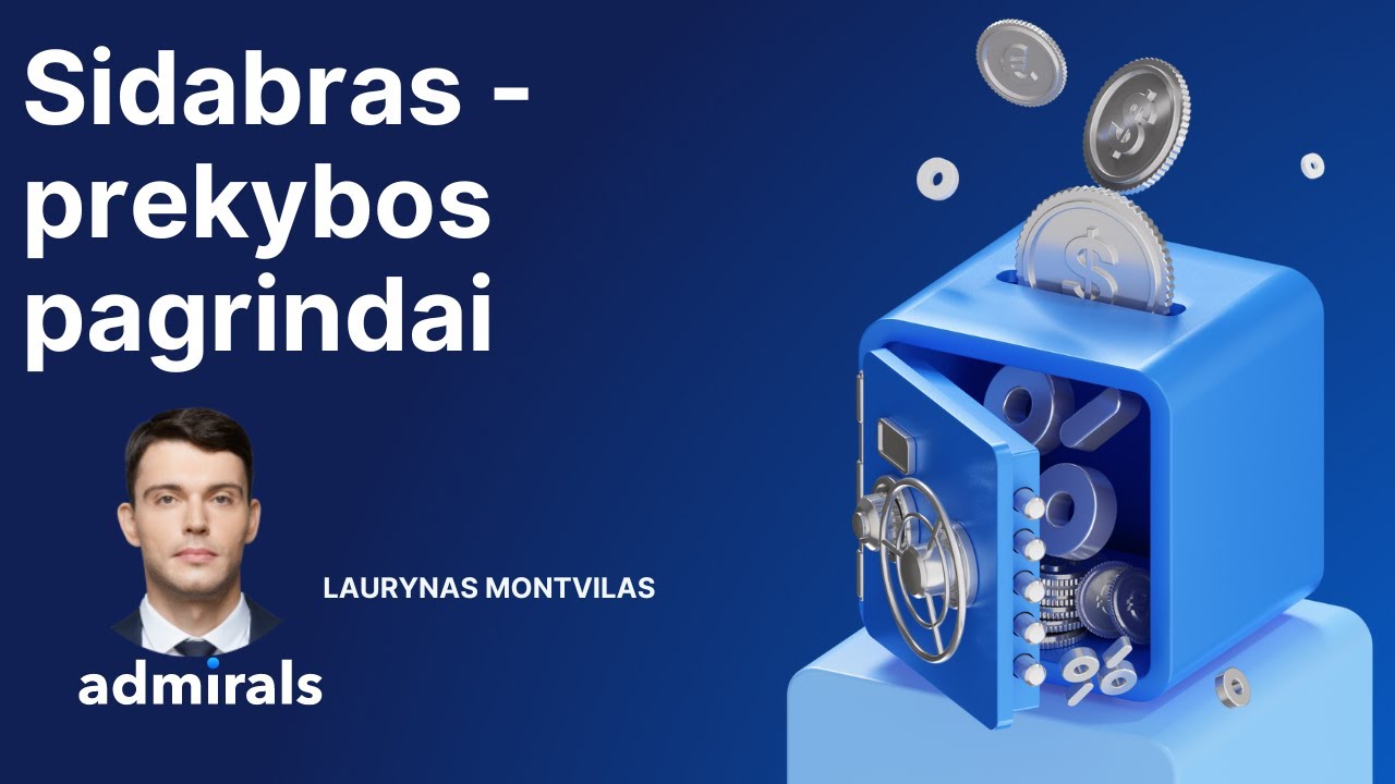 Sidabras - prekybos pagrindai