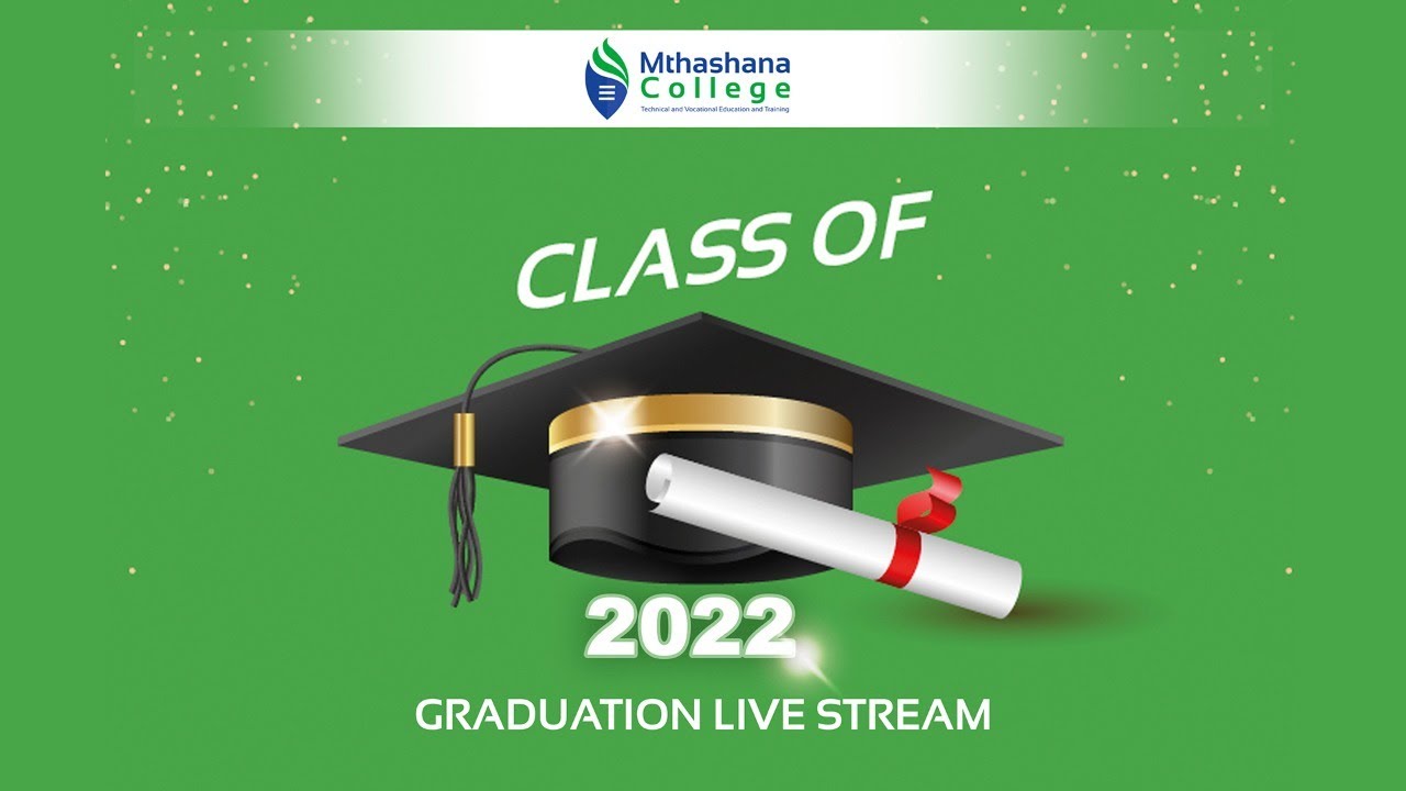 Mthashana College 17th Graduation Ceremony 2022