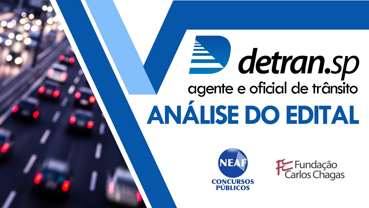 Concurso Detran SP 2019 Agente e Oficial de Tr&acirc;nsito - An&aacute;lise do Edital