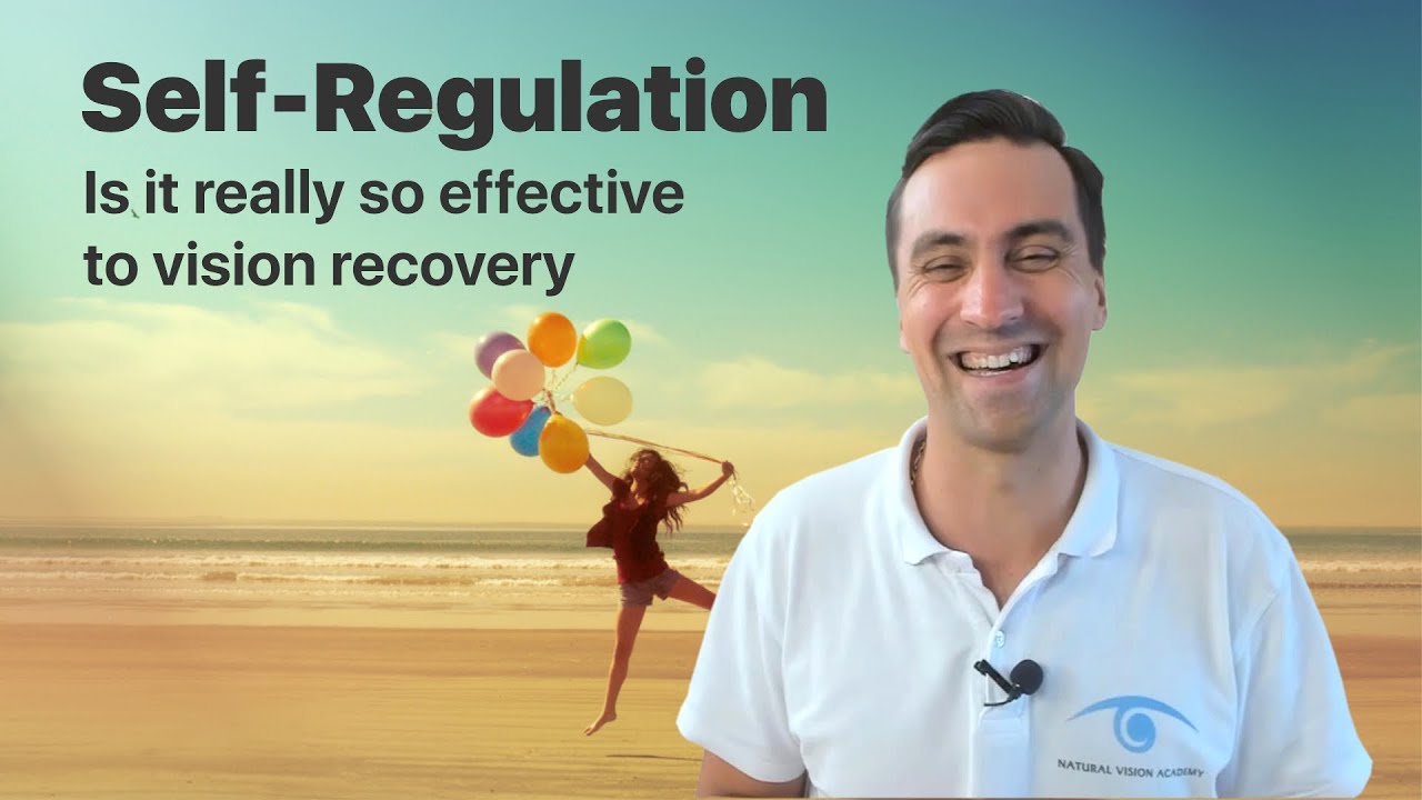 Self-Regulation: is it really so effective to vision recovery
