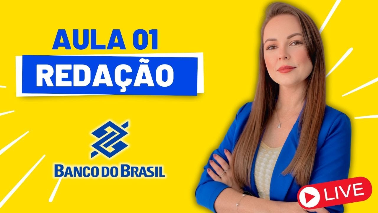 APRENDA COMO FAZER REDAÇÃO PARA O CONCURSO DO BANCO DO BRASIL 2025 | AGENTE COMERCIAL - ESCRITURÁRIO
