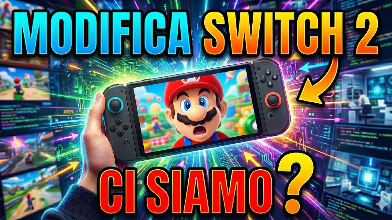 MODIFICA SWITCH 2, CI SIAMO? ECCO LA VERITA' 