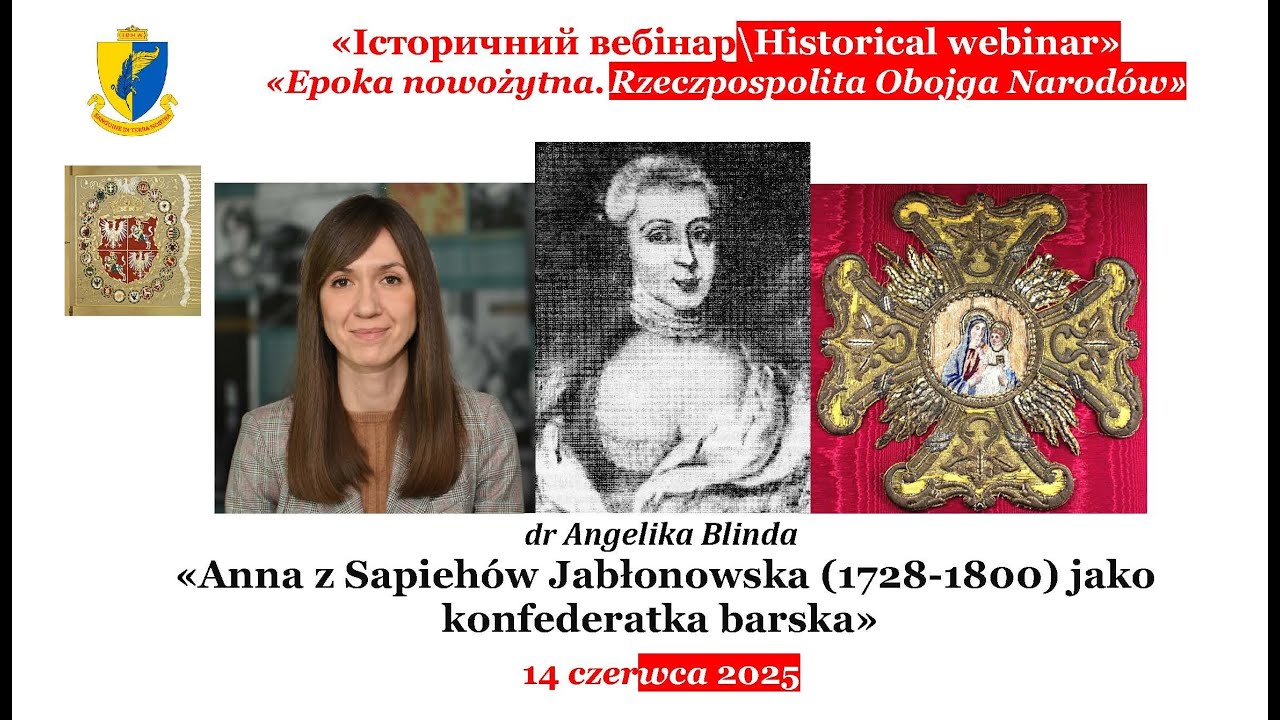 “IB\HW” Angelika Blinda  «Anna z Sapiehów Jabłonowska (1728-1800) jako konfederatka barska»