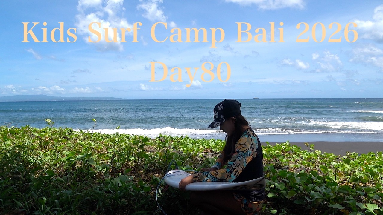 Kids Surf Camp Bali 2026 Day80