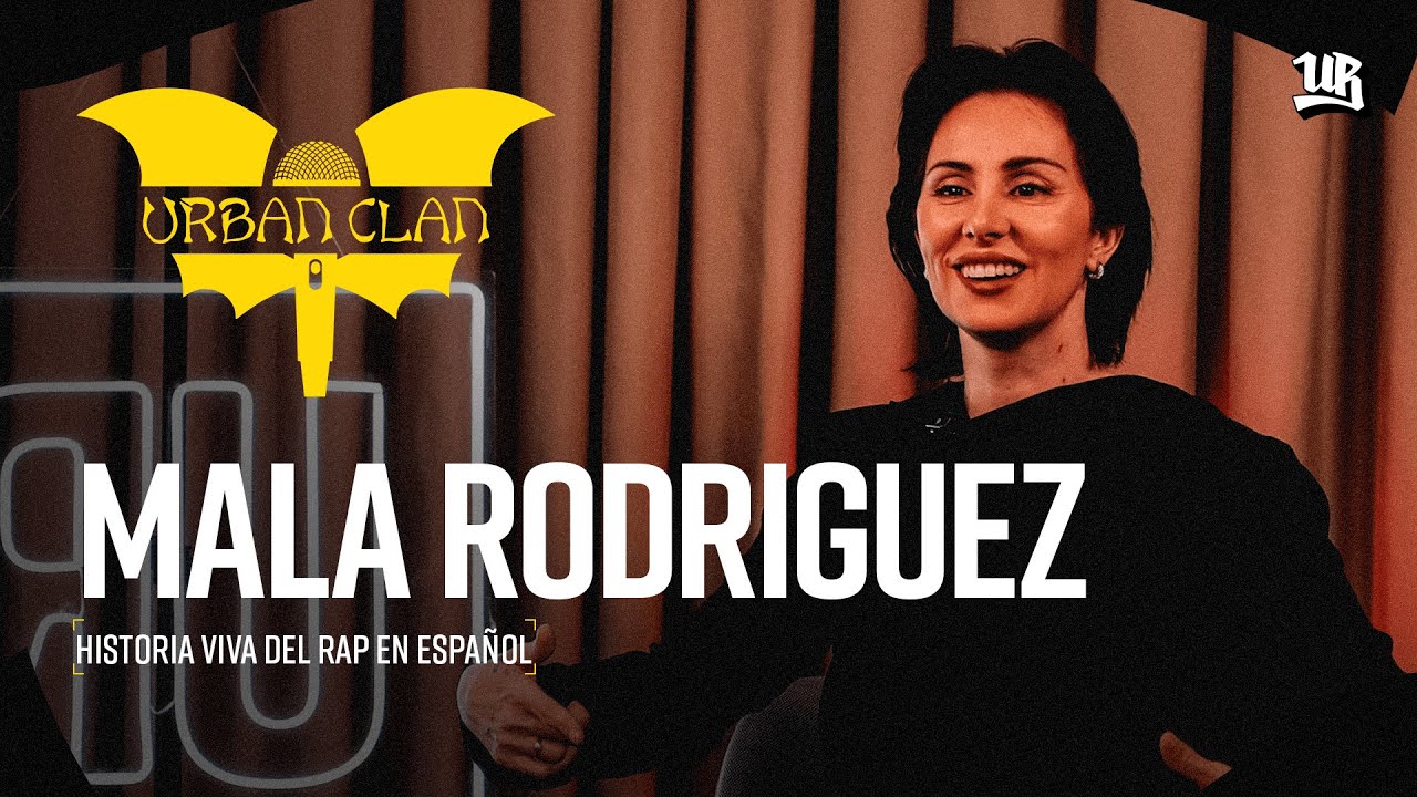 ENTREVISTA A MALA RODRÍGUEZ ¿QUÉ LE DIRÍA A LA MALA DE HACE UNOS AÑOS? | URBAN CLAN #22