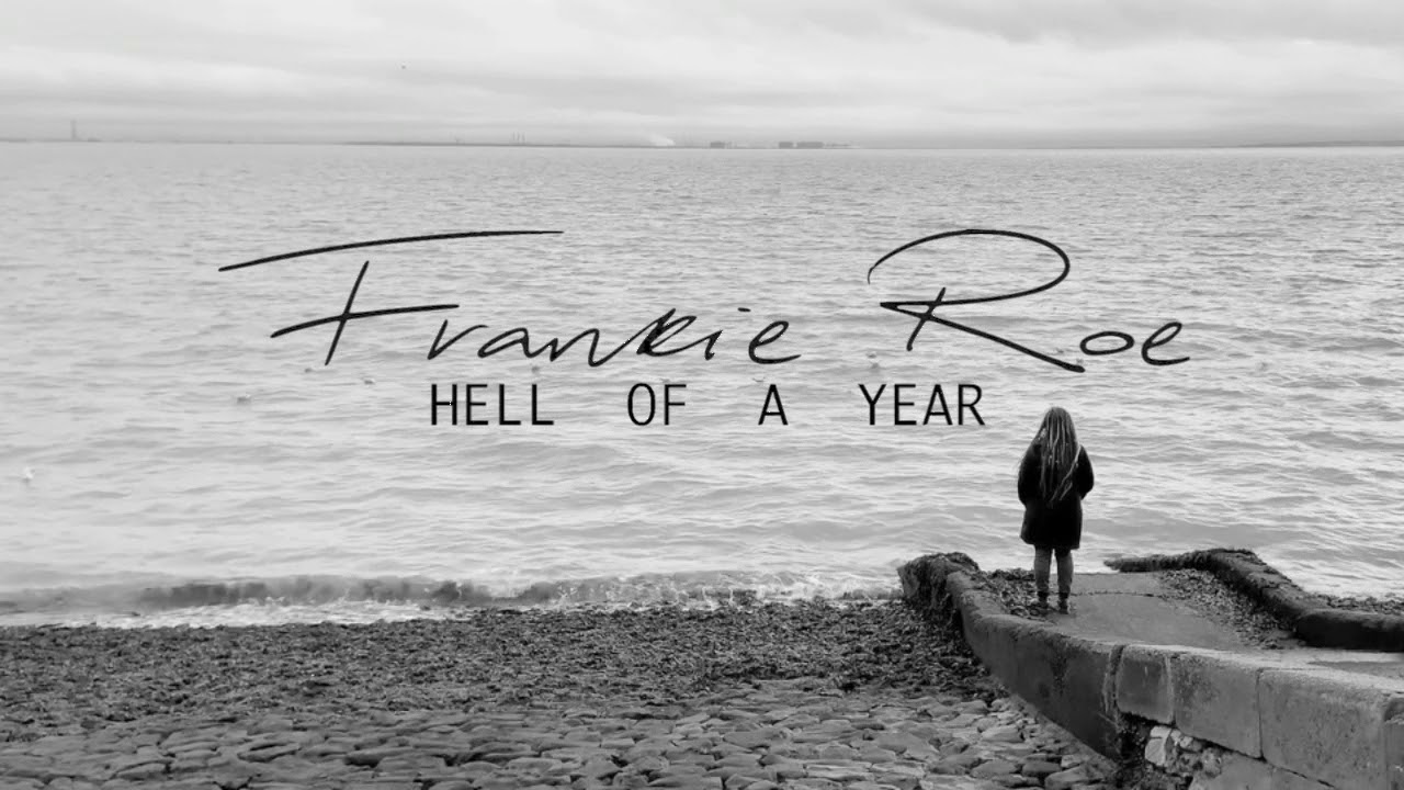Frankie Roe - Hell Of A Year