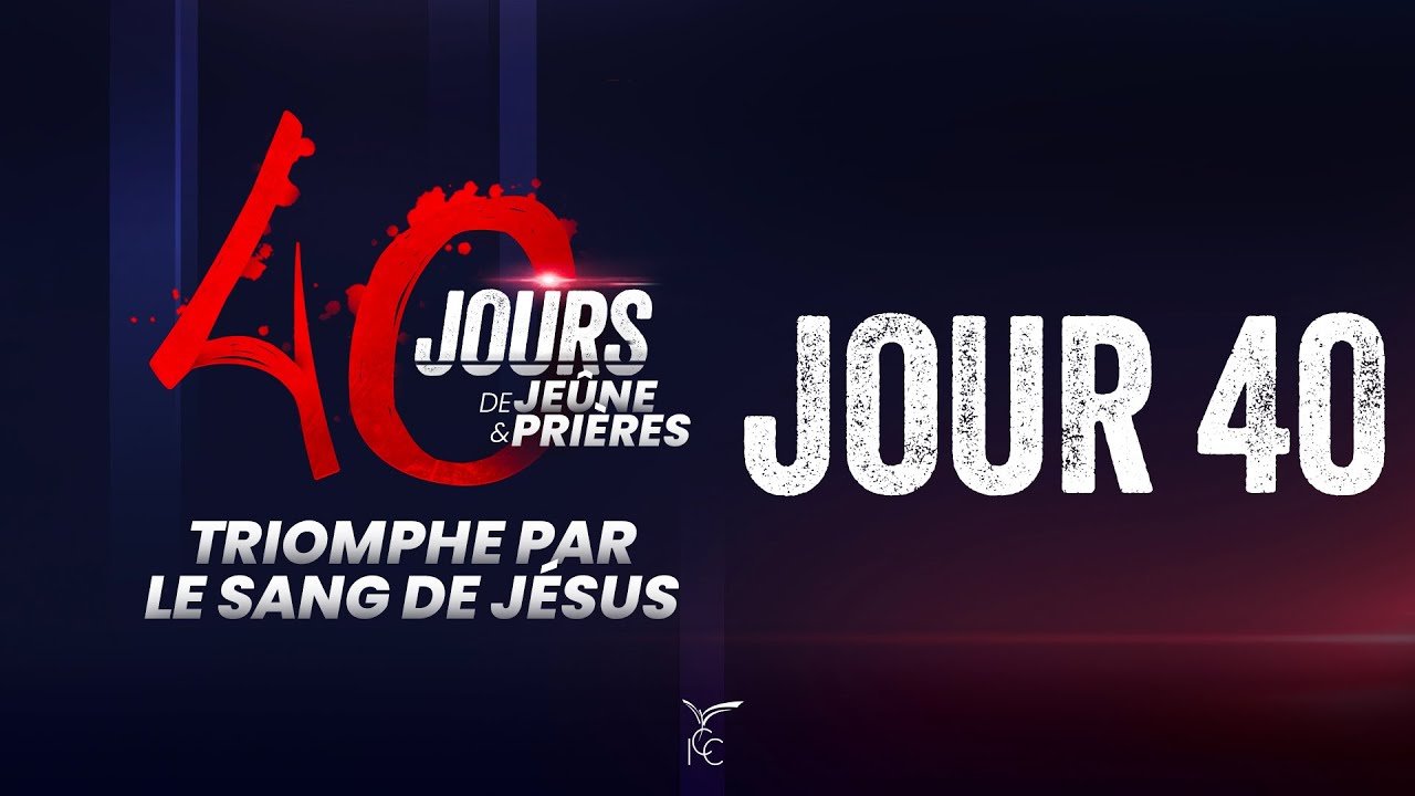 40 JOURS DE JEÛNE ET PRIÈRES - JOUR 40 - MATIN - Ps Modestine CASTANOU